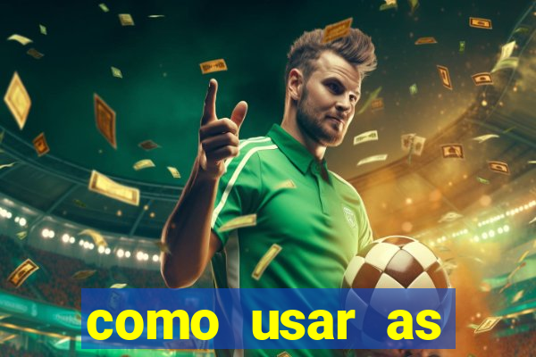 como usar as fichas douradas na bet365